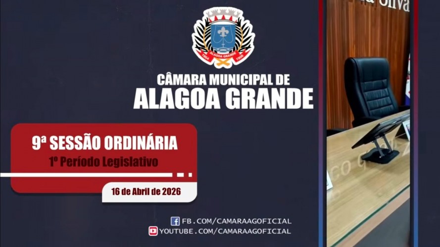 9ª Sessão Ordinária do 2º Ano da 19ª Legislatura da Câmara Municipal de Alagoa Grande - PB